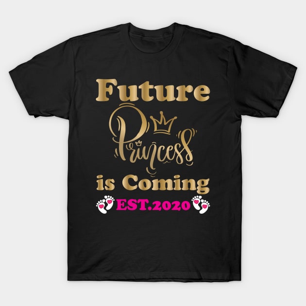 Future Princess is coming T-Shirt by Work Memes